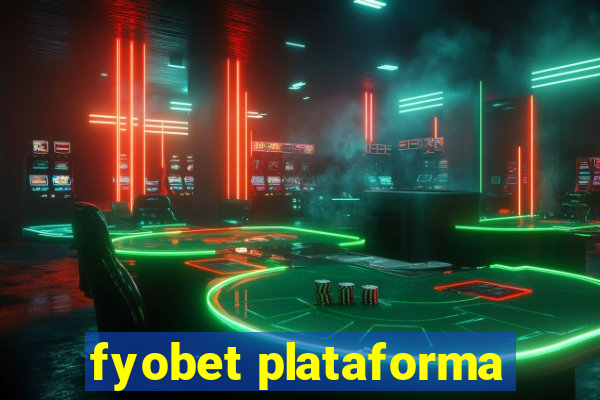 fyobet plataforma